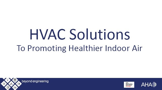 HVAC Solutions for Promoting Healthier Indoor Air Lunch & Learn
